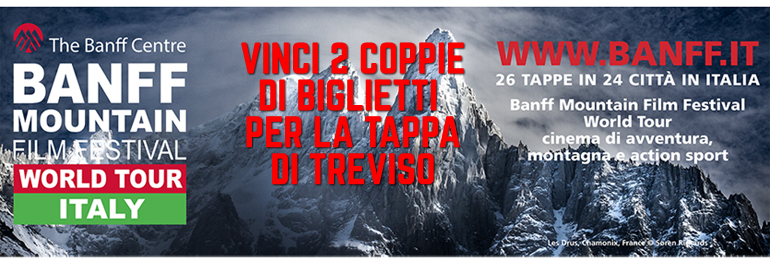 Banff Mountain Film Festival: in palio i biglietti per la tappa di Treviso!