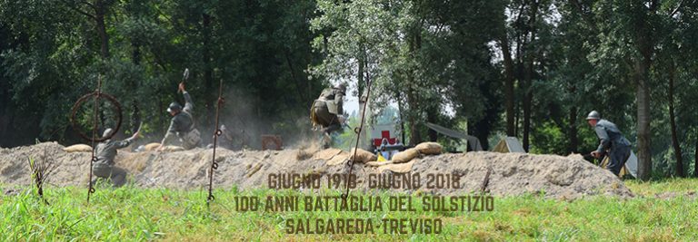Rievocazione Storica a Salgareda: la Battaglia del Solstizio 100 anni dopo!