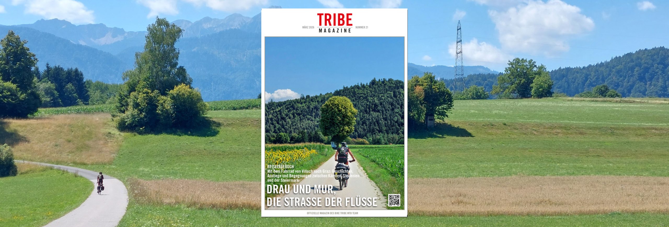 Die neue Ausgabe des Tribe Magazine ist online: Drau und Mur, die Straße der Flüsse.